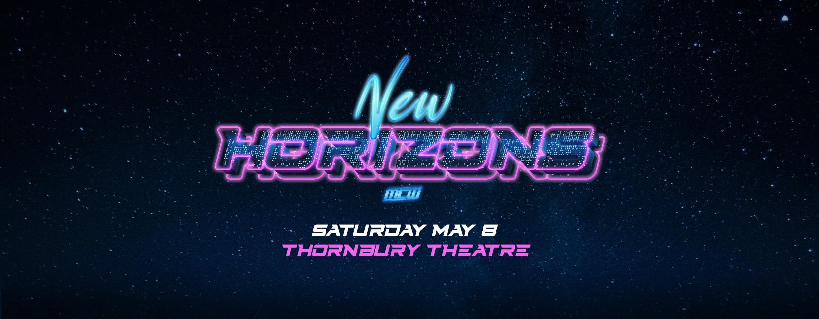 MCW NEW HORIZONS PREVIEW