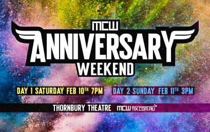 MCW Anniversary Weekend – On Sale Now