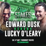 High Stakes – Edward Dusk vs. Lucky O’Leary